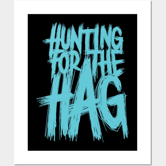 Hunting for the Hag - Blue Logo Wall Art by Into The Night